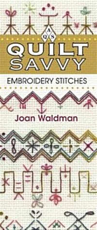 Embroidery Stitches Quilt Savvy (Paperback, Spiral, Illustrated)