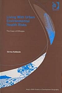 Living With Urban Environmental Health Risks (Hardcover)