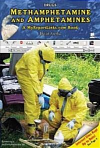 Methamphetamine and Amphetamines: A MyReportLinks.com Book (Library Binding)