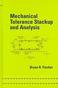 Mechanical Tolerance Stackup And Analysis (Hardcover)