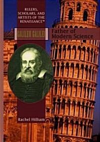 Galileo Galilei: Father of Modern Science (Library Binding)