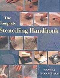 The Complete Stenciling Handbook (Paperback)