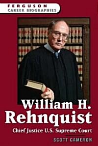 William H. Rehnquist Chief Justice U.S. Supreme Court (Paperback)
