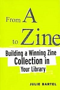 From A to Zine (Paperback)