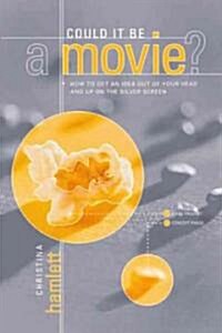 Could It Be A Movie? (Paperback)