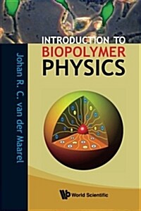 Introduction to Biopolymer Physics (Paperback)