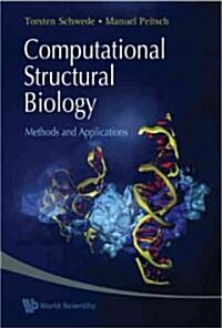 Computational Structural Biology: Methods and Applications (Hardcover)