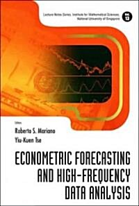 Econometric Forecasting and High-Frequency Data Analysis (Hardcover)