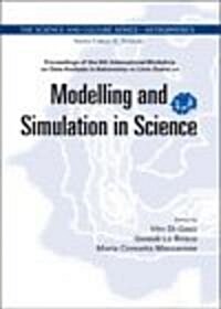 Modelling and Simulation in Science - Proceedings of the 6th International Workshop on Data Analysis in Astronomy Livio Scarsi (Hardcover)