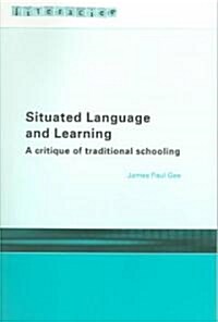 [중고] Situated Language and Learning : A Critique of Traditional Schooling (Paperback)