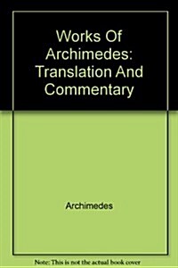 The Works of Archimedes: Volume 2, On Spirals : Translation and Commentary (Hardcover)