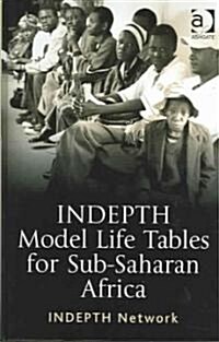 Indepth Model Life Tables (Hardcover)