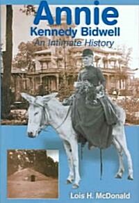 Annie Kennedy Bidwell (Hardcover)