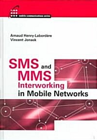 SMS and Mms Interworking in Mobile Netw (Hardcover)
