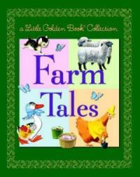 (A)Little golden book collection : farm tales 
