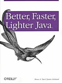 Better, Faster, Lighter Java (Paperback)