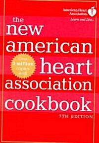 The New American Heart Association Cookbook (Hardcover, 7th)