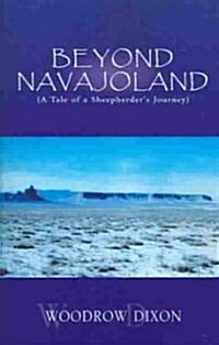 Beyond Navajoland (Paperback)