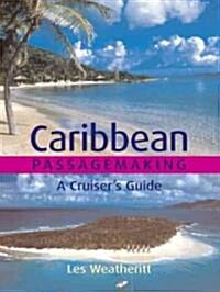 Caribbean Passagemaking (Paperback)