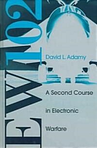 EW 102: A Second Course in Electronic Warfare (Hardcover)