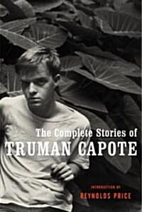 The Complete Stories of Truman Capote (Hardcover)