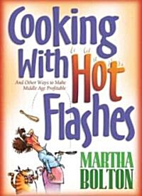 Cooking With Hot Flashes (Paperback)