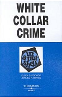 White Collar Crime In A Nutshell (Paperback, 3rd)