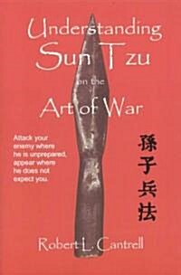 Understanding Sun Tzu on the Art of War: The Oldest Military Treatise in the World (Paperback)