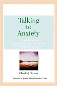 Talking To Anxiety (Paperback)