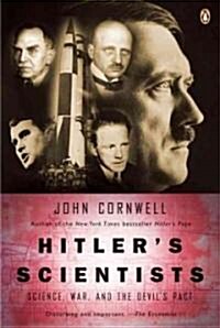 Hitlers Scientists: Science, War, and the Devils Pact (Paperback)