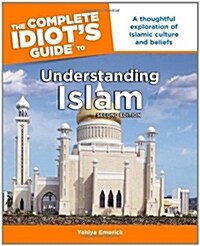 The Complete Idiots Guide To Understanding Islam (Paperback, 2nd)