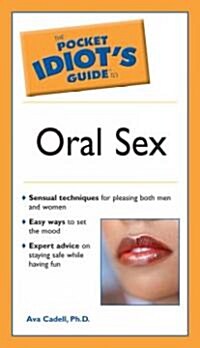The Pocket Idiots Guide to Oral Sex (Paperback)