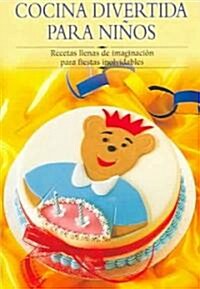 Cocina Divertida Para Ninos / Party Food for Kids (Paperback, Translation)