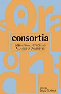 Consortia: International Networking Alliance of Australian Universities (Paperback)