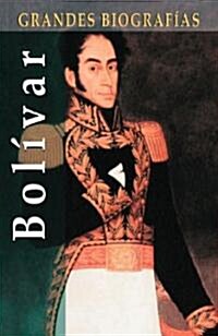 Bolivar / Simon Bolivar (Hardcover, 6th)
