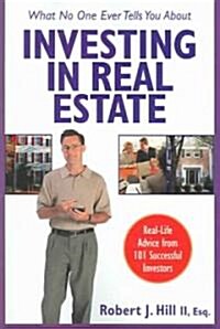 What No One Ever Tells You About Investing In Real Estate (Paperback)