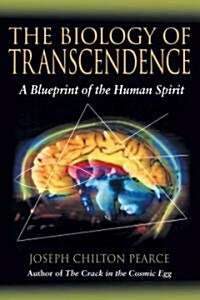 The Biology of Transcendence: A Blueprint of the Human Spirit (Paperback)
