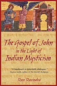 The Gospel of John in the Light of Indian Mysticism (Paperback, 3, Revised)