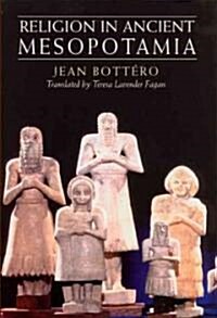 Religion in Ancient Mesopotamia (Paperback)