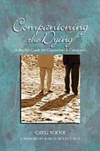 Companioning The Dying (Hardcover)