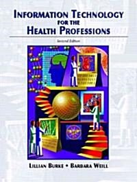 Information Technology For The Health Professions (Paperback, 2nd)