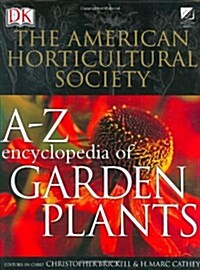 American Horticultural Society A-Z Encyclopedia Of Garden Plants (Hardcover, Revised)