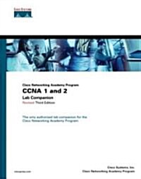 Cisco Networking Academy Program CCNA 1 And 2 Lab Companion (Paperback, 3rd, Revised)