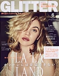 GLITTER(グリッタ-) 2018年 06 月號 [雜誌] (雜誌)