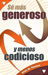 S?M? Generoso Y Menos Codicioso (Paperback)