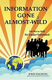 Information Gone Almost-Wild (Paperback)