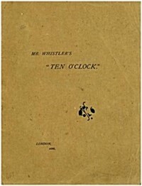 Mr. Whistlers Ten Oclock (Paperback)