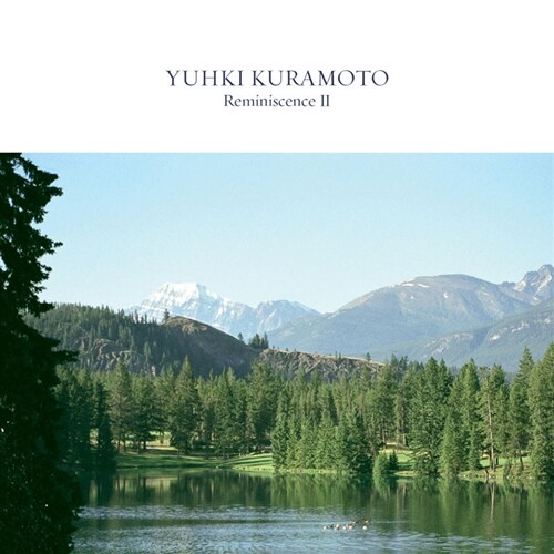 [중고] Yuhki Kuramoto - Reminiscence II