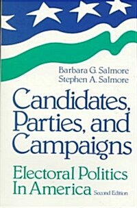 Candidates, Parties, and Campaigns (Paperback, 2nd, Subsequent)