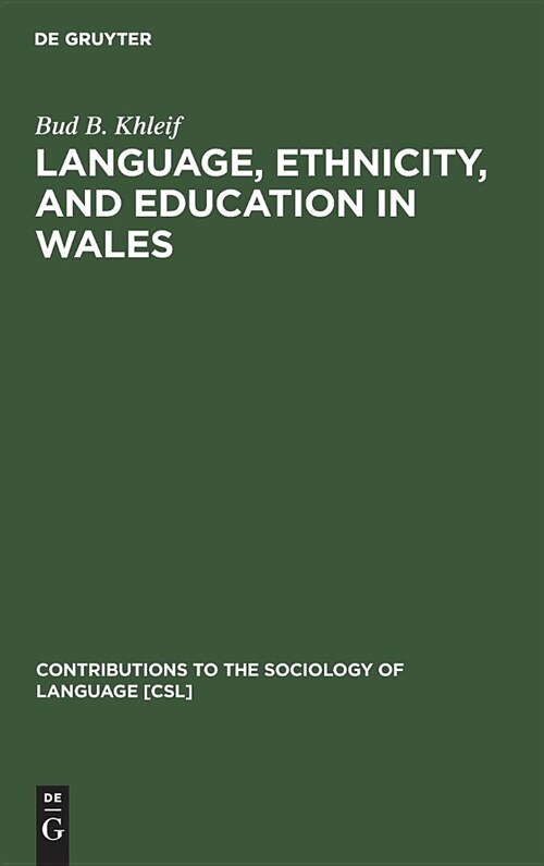 Language, Ethnicity, and Education in Wales (Hardcover)